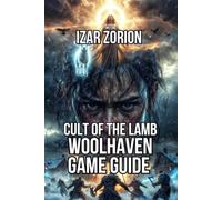 Cult of the Lamb: Woolhaven Game Guide: Master Every System, Survive Winter, and Build Your Empire