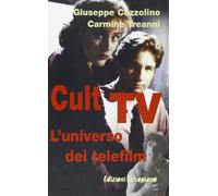 Cult Tv. L'universo dei telefilm