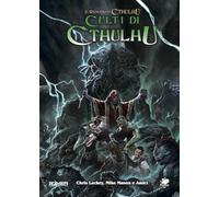 Culti di Cthulhu. Accessori e Avventure per Il Richiamo di Cthulhu.
