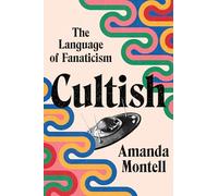 Amanda Montell Cultish (Copertina rigida)