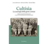 Cultisìa. La Cussorgia della gente cortese