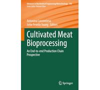 Cultivated Meat Bioprocessing: An End-to-end Production Chain Prospective