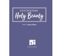 Cultivating Holy Beauty Color Edition: Vessel of Honor