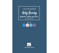 Cultivating Holy Beauty: Memory Verse Booklet