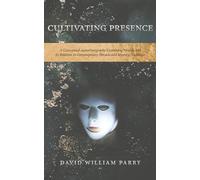 Cultivating Presence: A Conceptual Autoethnography Examining Neofolk and Its Relation to Contemporary Miracle and Mystery Traditions