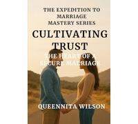 Cultivating Trust:: The Heart of a Secure Marriage