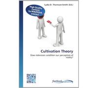 Cultivation Theory: Does television condition our perception of reality?