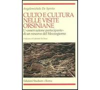 Culto e cultura nelle visite orsiniane. L'«osservazione partecipante» di u...