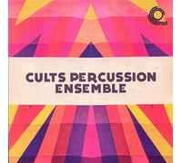 CULTS PERCUSSION ENSEMBLE - CULTS PERCUSSION ENSEMBLE