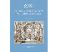 Cultura, arte e società ai tempi di Juvarra - [Casa Editrice Leo S. Olschki]