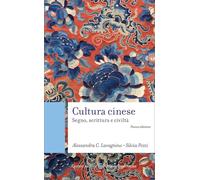 Cultura cinese. Segno, scrittura e civiltà
