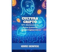 Cultura Cripto: NFT, Memecoin e la Nuova Economia dell’Immaginazione
