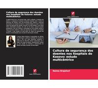 Cultura de segurança dos doentes nos hospitais do Kosovo: estudo multicêntrico