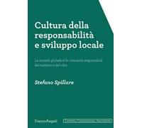 Cultura della responsabilità e sviluppo locale. La società globale e le comunità responsabili del turismo e del cibo