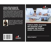 Cultura della sicurezza del paziente negli ospedali del Kosovo: studio multicentrico