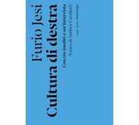 Cultura di destra. Nuova ediz.