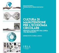 Cultura di manutenzione per l'economia circolare. Principi e criteri per una lun