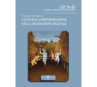 Cultura e amministrazione nella transizione digitale - Ventimiglia Caterina