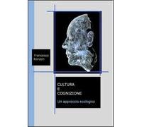Cultura e cognizione. Un approccio ecologico