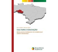 CULTURA E EDUCAÇÃO: MESCLAS DA FORMAÇÃO DO HOMEM QUE HABITA RONDÔNIA