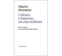 Cultura e imprese, un caso italiano. Breve storia di «Civiltà delle Macchine»