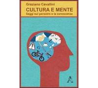 Cultura e mente. Saggi sul pensiero e la conoscenza