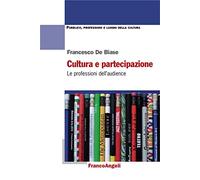 Cultura e partecipazione. Le professioni dell'audience