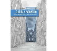 Cultura è patrimonio. Fruizione e conservazione di risorse e valori comuni sul territorio