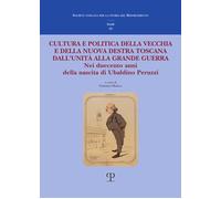 Cultura e politica della vecchia e della nuova Destra toscana. Da