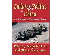 Cultura E Politica In Cina: Un'Anatomia Di Piazza Tiananmen, Nuovo, 2007-08-