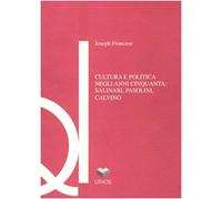 Cultura e politica negli anni Cinquanta: Salinari, Pasolini, Calvino