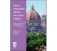 Cultura e professionalità educative nella società complessa. L'esperienza ...