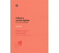 Cultura e società digitale. Filtri e dosi raccomandate