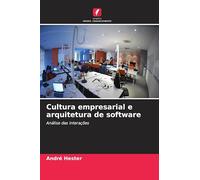 Cultura empresarial e arquitetura de software: Análise das interações