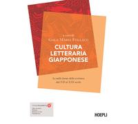 Cultura letteraria giapponese – Le mille forme della scrittura dal VII al XXI secolo – Hoepli
