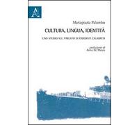 Cultura, lingua, identità. Uno studio sul parlato di emigrati calabresi