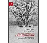 Cultura materiale e paesaggio montano. Oggetti e testimonianze dal Museo della Cultura Rurale Prealpina