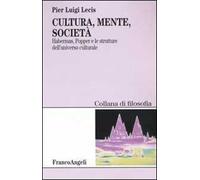 Cultura, mente, società. Habermas, Popper e le strutture dell'universo culturale