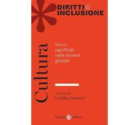 Cultura. Nuovi significati nella società globale