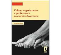 Cultura organizzativa e performance economico-finanziarie