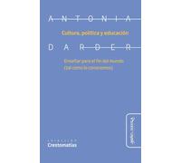 Cultura, política y educación: Enseñar para el fin del mundo (tal como lo conocemos): 3