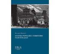 Cultura popolare e territorio. I modi di dire pisani - [Pisa University Press]