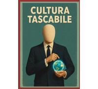 Cultura Tascabile: Tutto ciò che serve per sembrare (e diventare) colti