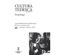 Cultura tedesca. Ernst Jünger (2023) (Vol. 65)