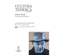 Cultura tedesca. Robert Musil. Le geometrie dell’anima (Vol. 69)