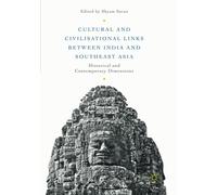 Cultural and Civilisational Links between India and Southeast Asia - 2018