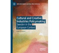 Cultural and Creative Industries Policymaking: Sweden in the European Context