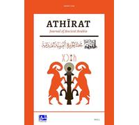 Cultural and Epigraphic Studies on Pre-Islamic Arabia دراسات لغوية وحضارية عن الجزيرة ا&: Athīrat 1 (2025) أثيرت: Athīrat 1 (2025) أثيرت