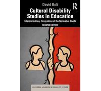 Cultural Disability Studies in Education: Interdisciplinary Navigations of the Normative Divide