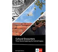 Cultural Encounters: Three Stories Exploring the Colonial Legacy